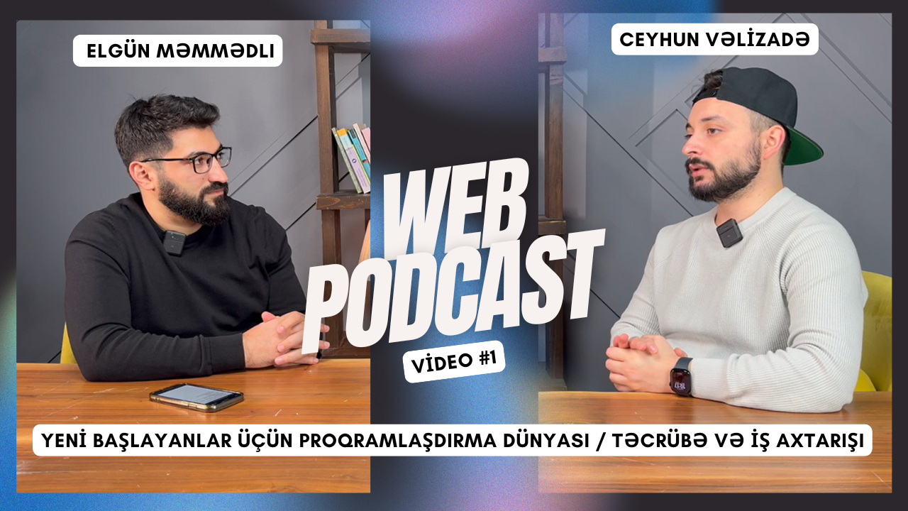 proqramlasdirmaya-yeni-baslayanlar-chatgpt-tecrube-ve-is-axtarisi-ceyhun-velizade-web-podkast