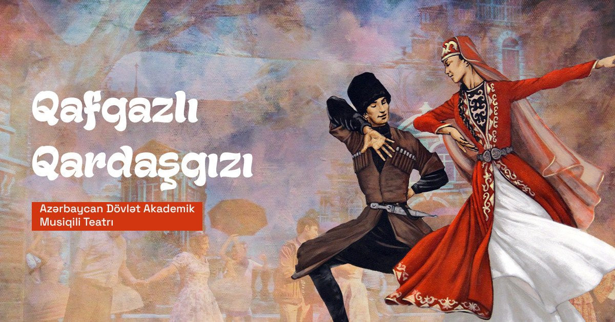 qafqazli-qardasqizi-operettasi-numayis-olunacaq